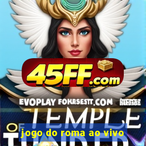 jogo do roma ao vivo